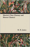 Martin's Close - M.R. James