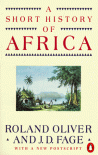 A Short History of Africa - Roland Anthony Oliver, J.D. Fage