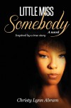 Little Miss Somebody - Christy Lynn Abram