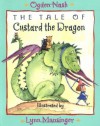 The Tale of Custard the Dragon - Ogden Nash, Lynn M. Munsinger