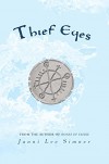 Thief Eyes (The Bones of Faerie Trilogy) - Janni Lee Simner