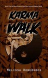 Karma Walk - Melissa Bowersock