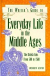 The Writer's Guide to Everyday Life in the Middle Ages - Sherrilyn Kenyon