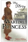 Wartime Princess - Valerie Wilding