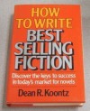 How to Write Best Selling Fiction - Dean R. Koontz