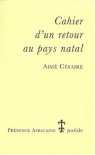Cahier d'un retour au pays natal - Aimé Césaire