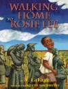 Walking Home to Rosie Lee - A. LaFaye, Keith D. Shepherd