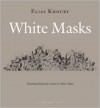 White Masks - Elias Khoury, Maia Tabet
