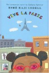 Vive La Paris - Esmé Raji Codell