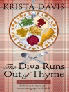 The Diva Runs Out of Thyme  - Krista Davis