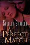A Perfect Match - Shelley Bradley