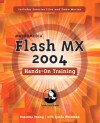 Macromedia Flash MX 2004 Hands-On Training - Rosanna Yeung, Lynda Weinman