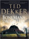 BoneMan's Daughters (Audio) - Ted Dekker, Robert Petkoff