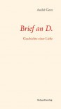 Brief an D - André Gorz