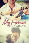 My Forever - Kira Adams
