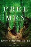 Free Men: A Novel - Katy Simpson Smith