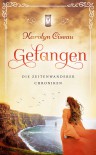 Gefangen - Die Zeitenwanderer-Chroniken - Karolyn Ciseau