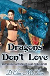 Dragons Don't Love (Fire Chronicles Book 2) - D'Elen McClain, Michelle Kowalski