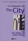 A Companion to the City: A Reference Guide - Gary Bridge, Sophie Watson