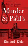 Murder in st Paul's - Richard Dale