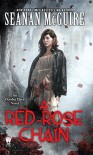 A Red-Rose Chain: An October Daye Novel - Seanan McGuire