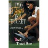 Two Tears in a Bucket (The Kennards, #1) - Traci Bee