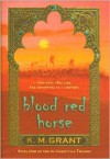Blood Red Horse - K.M. Grant