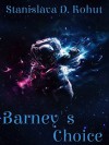 Barney's Choice - Stanislava D. Kohut