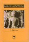Buddhistlerin Kutsal Kitapları - Korhan Kaya