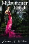 Midsummer Knight - Kristen S. Walker