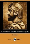 Cyropaedia: The Education of Cyrus - Florence Melian Stawell