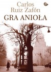 Gra anioła - Zafon Carlos Ruiz