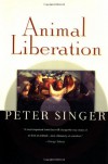 Animal Liberation - Peter Singer