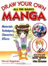 Draw Your Own Manga: All the Basics (Draw Your Own Manga Series) - Haruno Nagatomo