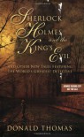 Sherlock Holmes and the King's Evil: And Other New Tales Featuring the World's Greatest Detective - Donald Thomas