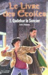 Qadehar le Sorcier (Le Livre des Etoiles, #1) - Erik L'Homme