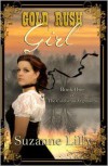 Gold Rush Girl Book One of the California Argonauts - Suzanne Lilly