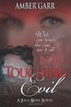 Touching Evil - Amber Garr