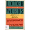 Louder Than Words: 22 Authors Donate New Stories to Benefit, Share Our Strengths, Fight Against Hun ger, Homelessness - William Shore