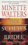The Scold's Bridle: A Novel - Minette Walters