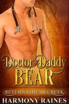 Doctor Daddy Bear (Return to Bear Creek Book 8) - Harmony Raines