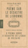 O Poema Sobre o Desastre de Lisboa de Voltaire - Voltaire, Vasco Graça Moura