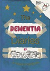 The Dementia Diaries: A Novel in Cartoons - Social Innovation Lab Kent, Matthew Snyman, Angela Rippon