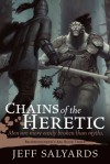 Chains of the Heretic: Bloodsounder's Arc Book Three - Jeff Salyards