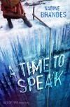 A Time To Speak (Out Of Time Series Book 2) - Nadine Brandes