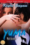 Yuma [Wolfe Brothers 1] (Siren Publishing Classic) - Kaylee Feagans