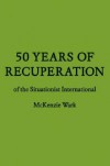 50 Years of Recuperation of the Situationist International - McKenzie Wark