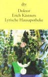 Doktor Erich Kästners Lyrische Hausapotheke - Erich Kästner