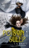 Poison Sleep - T.A. Pratt, Tim Pratt