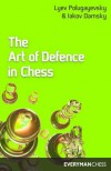 The Art of Defence in Chess (Cadogan chess series) - Lev Polugaevskii;Iakov Damsky;Polugayevsky